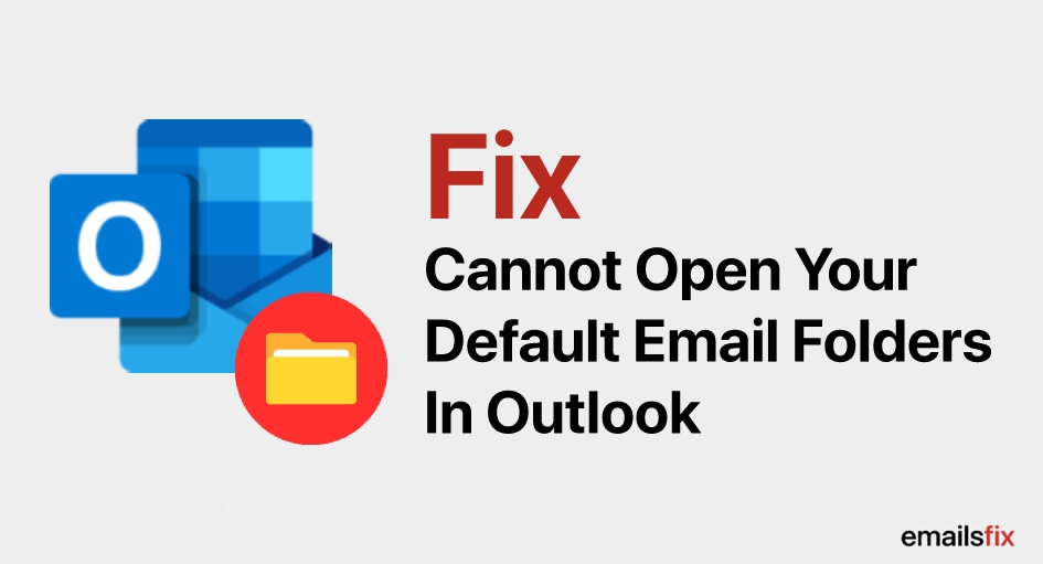 outlook cannot open your default email folders file access is denied