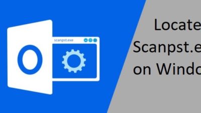 find scanpst.exe on Windows OS